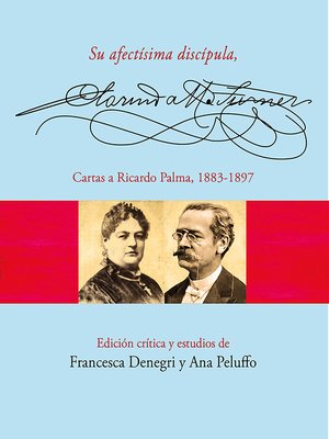 cover image of Su afectísima discípula, Clorinda Matto de Turner. Cartas a Ricardo Palma, 1883-1897